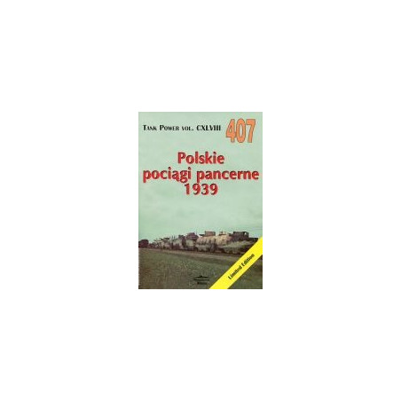 407 Polskie pociągi pancerne 1939 Tank Power vol. CXLVIII