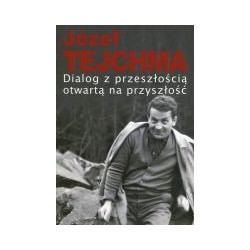 Dialog z przeszłością otwartą na przyszłość