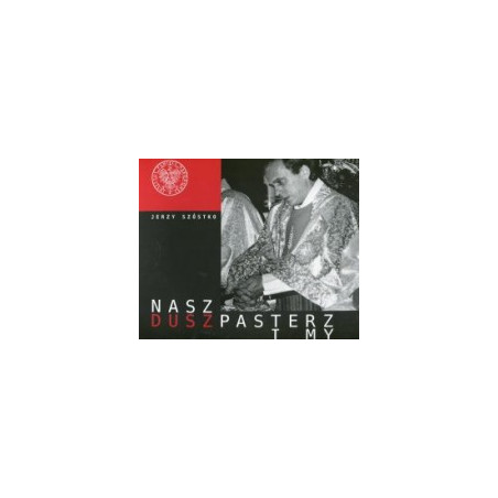 Nasz duszpasterz i my