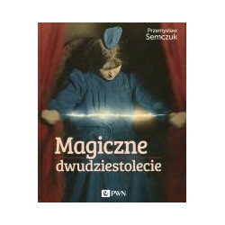 Magiczne dwudziestolecie