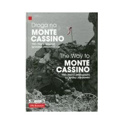 Droga na Monte Cassino 1941-1944 w fotografii Ignacego Jaworowskiego