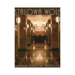 Stalowa Wola - architektura sztandarowej inwestycji COP-u