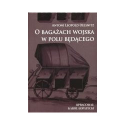 O bagażach wojska w polu będącego