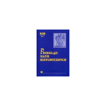 Przegląd Nauk Historycznych, R.X/2011/nr 1