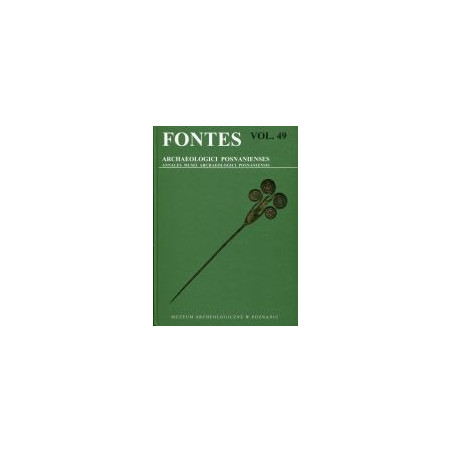 Fontes Archaeologici Posnanienses vol. 49