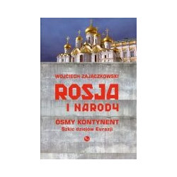 Rosja i narody. Ósmy kontynent