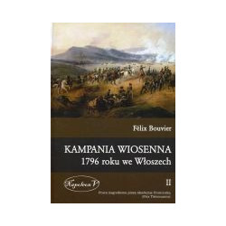 Kampania wiosenna 1796 roku we Włoszech tom 2