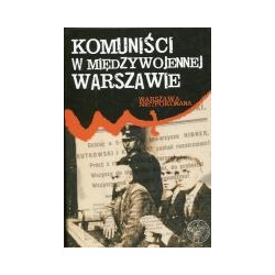 Komuniści w międzywojennej Warszawie