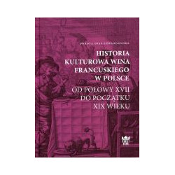 Historia kulturowa wina francuskiego w Polsce