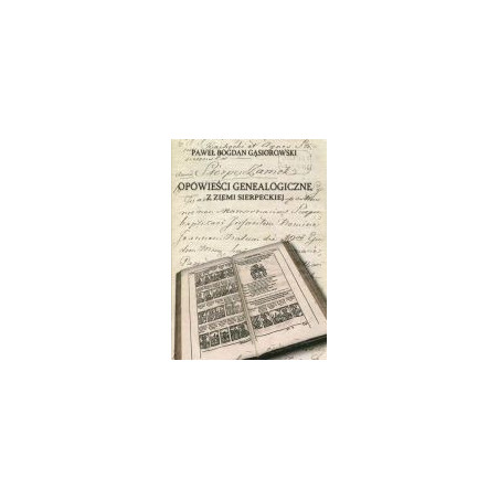 Opowieści genealogiczne z ziemi sierpeckiej