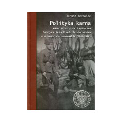 Polityka karna wobec przestępstw i wykroczeń funkcjonariuszy Urzędu Bezpieczeństwa w województwie rzeszowskim (1944-1956)