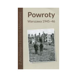 Powroty. Warszawa 1945-46