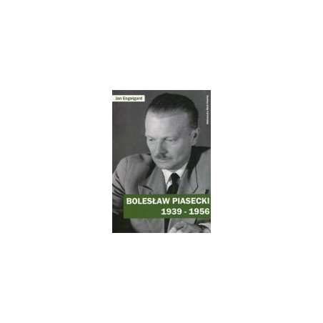 Bolesław Piasecki 1939-1956