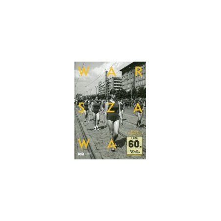 Warszawa. Lata 60.