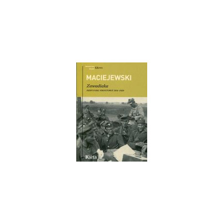 Zawadiaka. Dzienniki frontowe 1914-1920