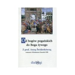 Od bogów pogańskich do Boga żywego
