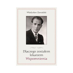 Dlaczego zostałem lekarzem