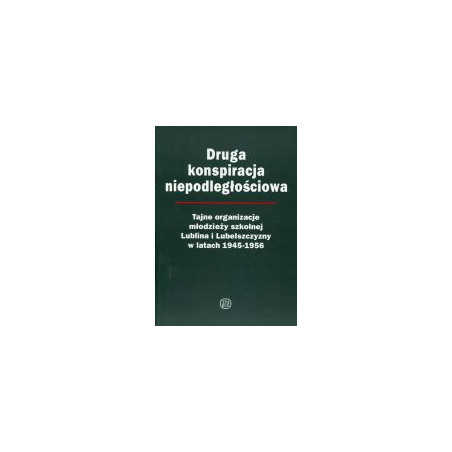 Druga konspiracja niepodległośiowa