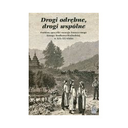 Drogi odrębne, drogi wspólne