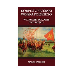 Korpus oficerski wojska polskiego w drugiej połowie XVII wieku