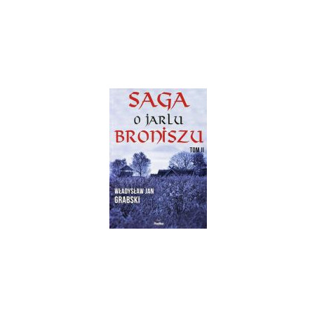 Saga o jarlu Broniszu Tom II
