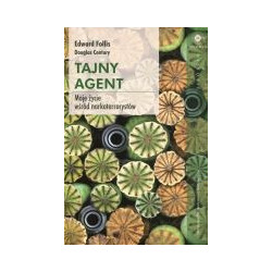 Tajny agent. Moje życie wśród narkoterrorystów
