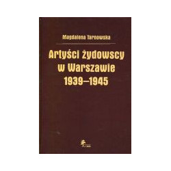 Artyści żydowscy w Warszawie 1939-1945