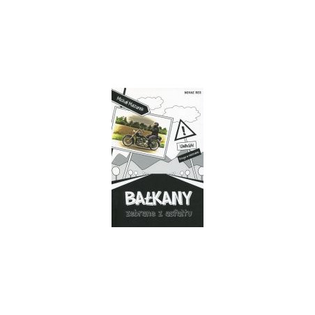 Bałkany zebrane z asfaltu