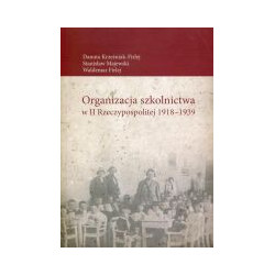 Organizacja szkolnictwa w II Rzeczypospolitej 1918-1939