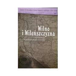 Wilno i Wileńszczyzna w pamiętnikach z lat pierwszej wojny światowej