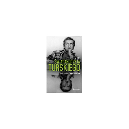 7 Dni Świat Andrzeja Turskiego
