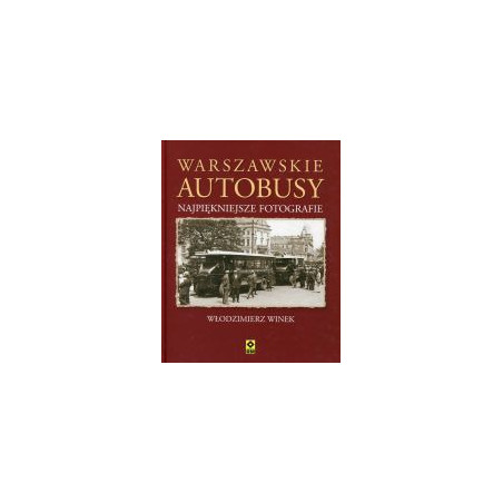 Warszawskie autobusy. Najpiękniejsze fotografie