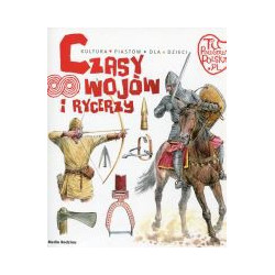Czasy wojów i rycerzy