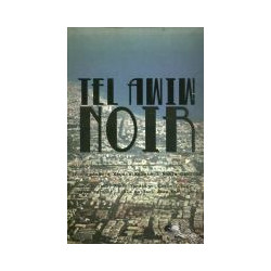 Tel Aviv Noir