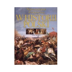 Najważniejsze wydarzenia w historii Polski