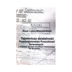 Tajemnicza działalność Przedsiębiorstwa Poszukiwań Terenowych