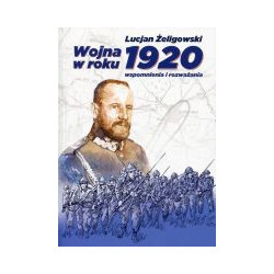 Wojna w roku 1920. Wspomnienia i rozważania