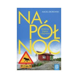 Na północ. Szwecja znana i nieznana