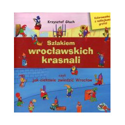 Szlakiem wrocławskich krasnali