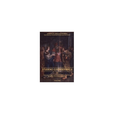 Studenci o konserwacji, t. 4