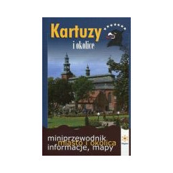 Kartuzy i okolice - miniprzewodnik