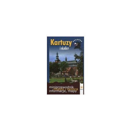Kartuzy i okolice - miniprzewodnik