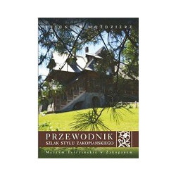 Przewodnik szlak stylu zakopiańskiego
