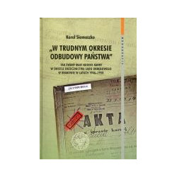 W trudnym okresie odbudowy państwa