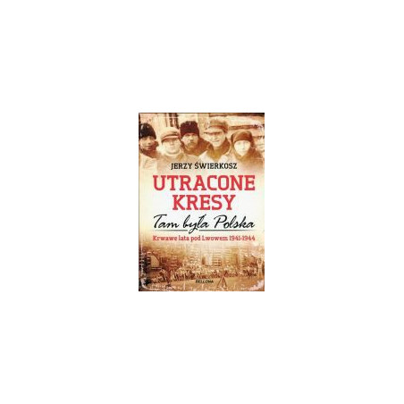 Utracone Kresy