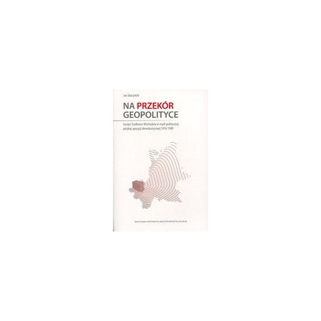 Na przekór geopolityce