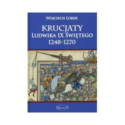 Krucjaty Ludwika IX Świętego 1248-1270