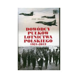 Dowódcy pułków lotnictwa polskiego 1921-2012