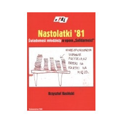 Nastolatki '81. Świadomość młodzieży w epoce Solidarności