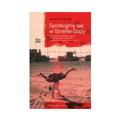 Spotkajmy się w Strefie Gazy